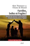 Familles, belles et fragiles !