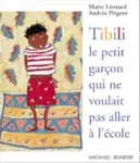 Tibili le petit garçon qui ne voulait pas aller à l'école