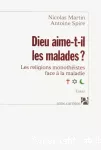 Dieu aime-t-il les malades ?