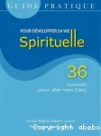 Pour développer sa vie spirituelle