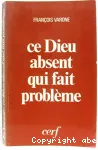 Ce Dieu absent qui fait problème