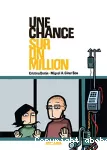 Une chance sur un million
