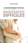 L'accompagnement spirituel des naissances difficiles