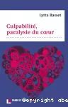 La culpabilité, paralysie du coeur