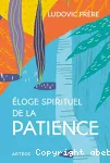 Eloge spirituel de la patience