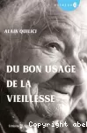 DU BON USAGE DE LA VIEILLESSE