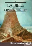 La Bible vue par les grands peintres