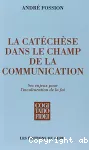 La catéchèse dans le champ de la communication