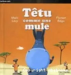 Têtu comme une mule