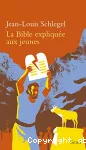 La Bible expliquée aux jeunes