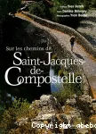 Sur les chemins de Saint Jacques de Compostelle