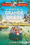 Le clan des Bordesoule. Le secret de la Grande Brière