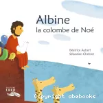 Albine, la colombe de Noé