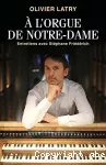 À l'orgue de Notre-Dame