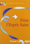 Prier l'Esprit Saint