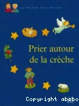 Prier autour de la crèche