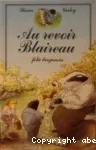 Au revoir, Blaireau