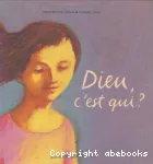 Dieu, c'est qui ?