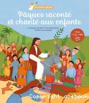 Pâques raconté et chanté aux enfants