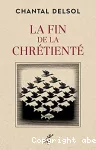 La fin de la chrétienté