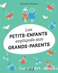 Les petits-enfants expliqués aux grands-parents