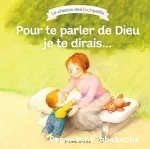 Pour te parler de Dieu je te dirais