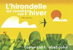 L'hirondelle qui voulait voir l'hiver