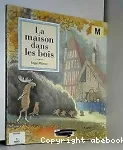 La maison dans les bois