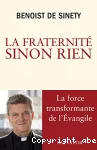 La fraternité sinon rien