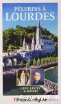 Pèlerins à Lourdes