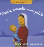 Marie racontée aux petits