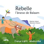 Rebelle, l'ânesse de Balaam