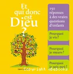 Et qui donc est Dieu ?