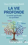 La vie profonde