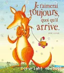 Je t'aimerai toujours quoiqu'il arrive...