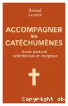 Accompagner les catéchumènes