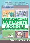 Comment sauver la planète à domicile