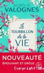 Le tourbillon de la vie