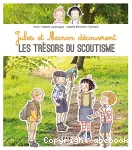 Jules et Manon découvrent les trésors du scoutisme