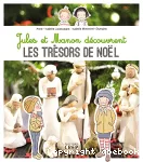 Jules et Manon découvrent les trésors de Noël