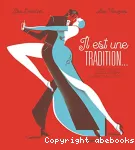 Il est une tradition...