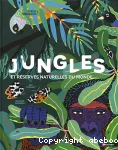 Jungles et reserves naturelles du monde