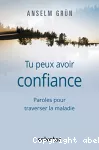 Tu peux avoir confiance