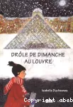 Drôle de dimanche au Louvre