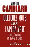 Quelques mots avant l'Apocalypse