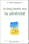 Le long chemin vers la sérénité