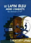 Le lapin bleu mène l'enquête