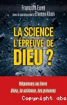 La science l'épreuve de Dieu ?