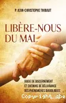 Libère nous du mal