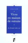 Vivre en maison de retraite